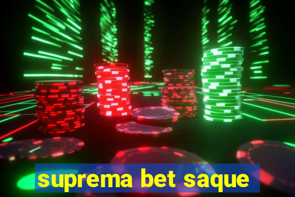 suprema bet saque